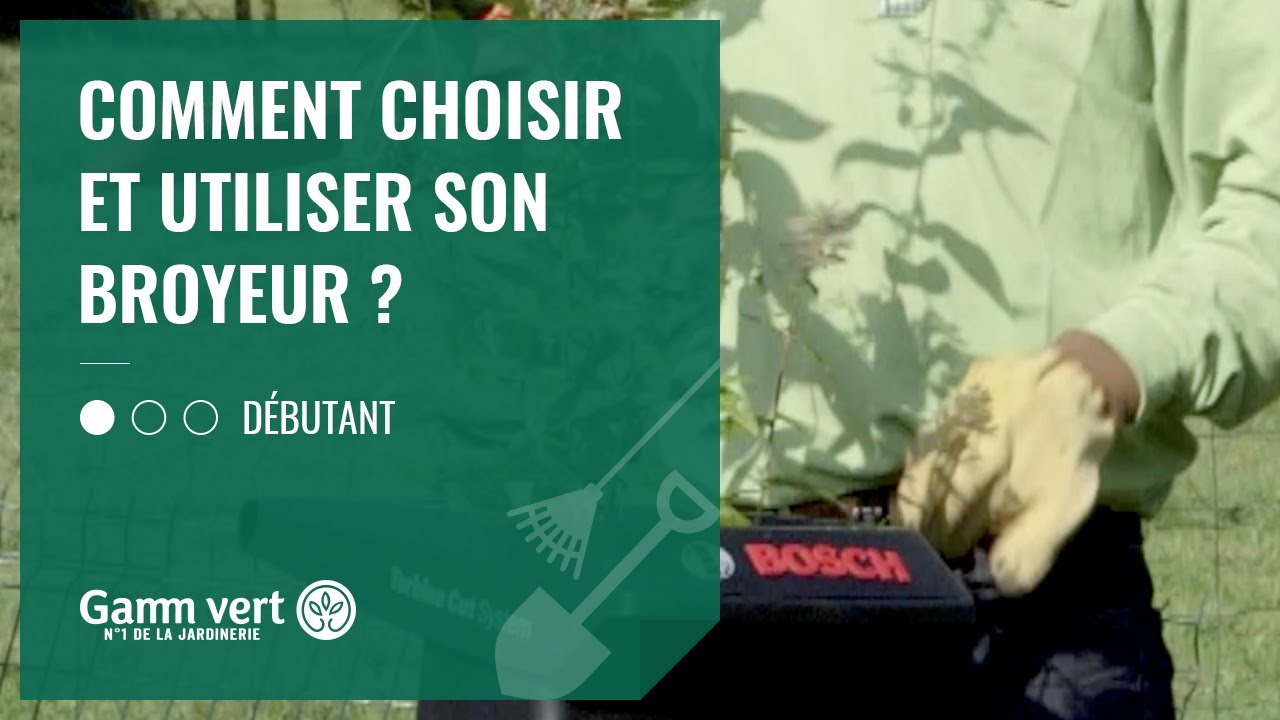 [TUTO] Comment choisir et utiliser son broyeur ? – Jardinerie Gamm vert